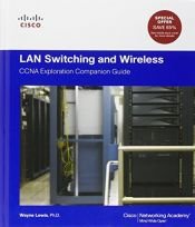 book cover of LAN Switching and Wireless: CCNA Exploration Companion Guide by Wayne Lewis