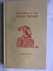 book cover of Making Of Indian Princes by Curzon