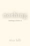 Nothing : something to believe in
