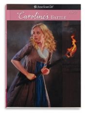 book cover of Caroline's Battle: Book 5 by Kathleen Ernst