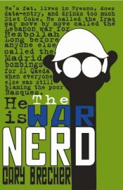 book cover of War Nerd (Soft Skull Press) by Gary Brecher