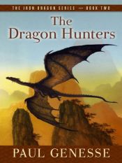 book cover of The Dragon Hunters by Paul Genesse