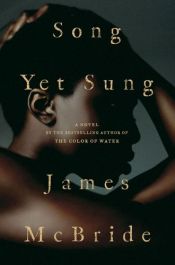 book cover of Song Yet Sung by James McBride