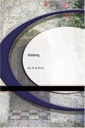 book cover of Diddling by Edgar Allan Poe