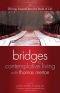 Writing Yourself Into the Book of Life (Bridges to Contemplative Living With Thomas Merton)