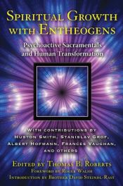 book cover of Spiritual Growth with Entheogens by Thomas B Roberts