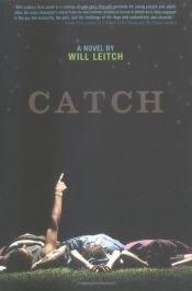 book cover of Catch by Will Leitch