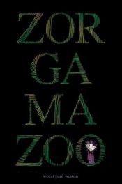 book cover of Zorgamazoo by Robert Paul Weston