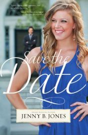 book cover of Save the Date by Jenny B. Jones