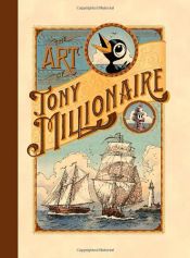 book cover of The Art of Tony Millionaire by Tony Millionaire