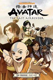 book cover of Avatar: The Last Airbender | The Promise, Part 1 by Gene Luen Yang|Michael Dante DiMartino