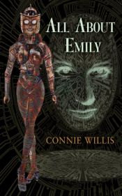 book cover of All about Emily by Connie Willis