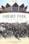 Asbury Park (NJ) : A Brief History