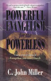 book cover of Powerful evangelism for the powerless by C. John Miller
