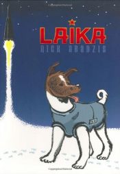 book cover of Laika by Nick Abadzis