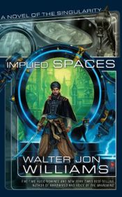 book cover of Implied spaces by Walter Jon Williams