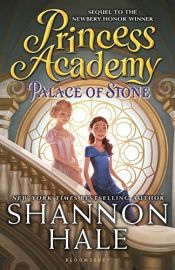 book cover of Princess Academy - Volume 2: Palace of Stone by Shannon Hale