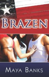 book cover of Brazen by Maya Banks