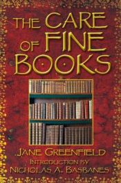 book cover of The care of fine books by Jane Greenfield