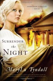 book cover of Surrender the Night (Surrender to Destiny) by Marylu Tyndall