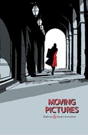 book cover of Moving Pictures by Kathryn Immonen