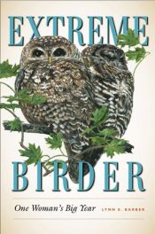 book cover of Extreme Birder: One Woman's Big Year by Lynn E. Barber