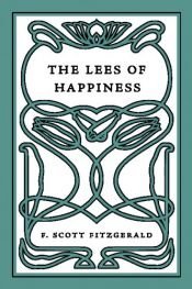 book cover of The Lees of Happiness by F. Scott Fitzgerald