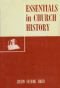 Essentials in Church History: A History of the Church from the Birth of Joseph Smith to the Present Time With Introducto