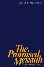 book cover of The Promised Messiah by Bruce R. McConkie