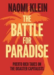 book cover of The Battle for Paradise by Naomi Klein