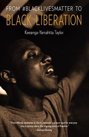 book cover of From #BlackLivesMatter to Black Liberation by Keeanga-Yamahtta Taylor