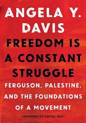 book cover of Freedom Is a Constant Struggle by Angela Y. Davis