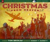 book cover of Christmas from Heaven: The True Story of the Berlin Candy Bomber by unknown author