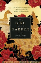 book cover of The Girl in the Garden by Kamala Nair