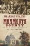The American Revolution in Monmouth County: The Theatre of Spoil and Destruction (NJ)