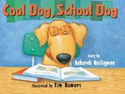 book cover of Cool Dog, School Dog - audio disc included by Deborah Heiligman