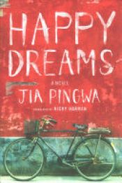 book cover of Happy Dreams by Jia Pingwa