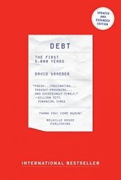 book cover of Debt - Updated and Expanded: The First 5,000 Years by David Graeber