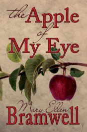 book cover of The Apple of My Eye by Mary Ellen Bramwell