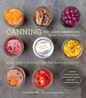 book cover of Canning for a new generation : bold, fresh flavors for the modern pantry by Liana Krissoff