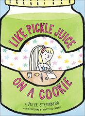 book cover of Like Pickle Juice on a Cookie by Julie Sternberg