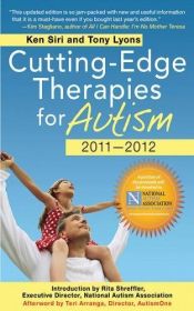 book cover of Cutting-Edge Therapies for Autism 2010-2011 by Ken Siri|Tony Lyons
