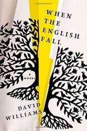book cover of When the English Fall: A Novel by David B. Williams