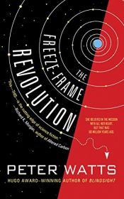 book cover of The Freeze-Frame Revolution by Peter Watts