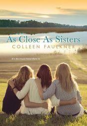 book cover of As Close as Sisters by Colleen Faulkner