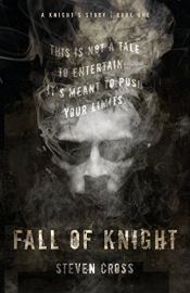 book cover of Fall of Knight by Steven Cross
