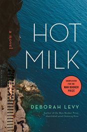 book cover of Hot Milk by Deborah Levy