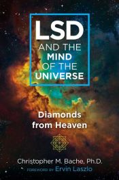 book cover of LSD and the Mind of the Universe by Christopher M. Bache