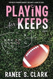 book cover of Playing for Keeps by Ranee S. Clark