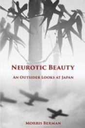 book cover of Neurotic Beauty by Morris Berman